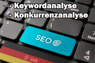 do a excellent SEO keyword research and competitor analysis for german websites