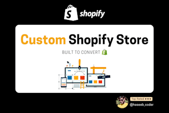 build custom shopify store that converts visitors to buyers