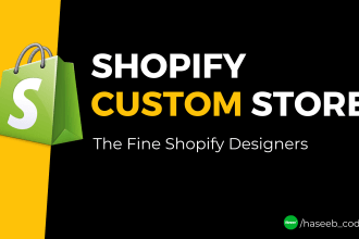build custom shopify store and design completely