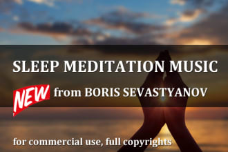 compose ambient sleep, meditation, yoga relax music for commercial use