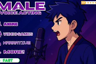 record high quality male voice acting for all your needs