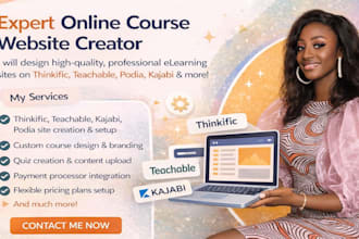 build your flawless thinkific, teachable, podia, kajabi course website