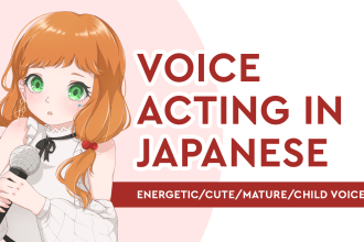 do girl or young boy japanese voice over for you
