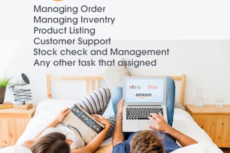 be your ebay etsy amazon virtual assistant for a month