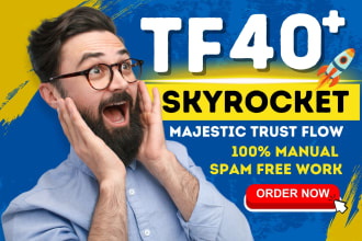 skyrocket increase website trust flow tf to 35 plus to 40