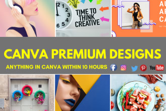 design social media posts, editable templates or anything in canva