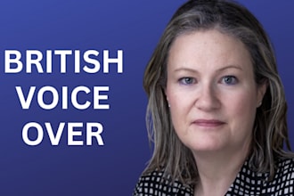 deliver an authentic british female voice over