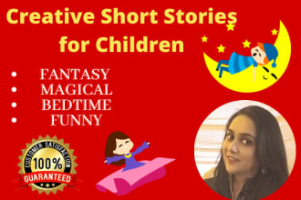 write creative short stories for children within 12 hrs