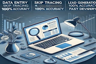 provide accurate data entry, skip tracing, and lead generation services