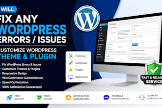 fix any wordpress errors issues and customize wordpress theme and plugin