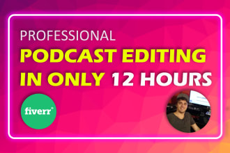 elevate your podcast with quality production in 12 hours
