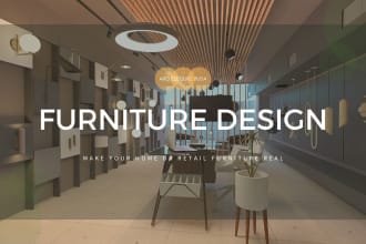 design and 3d model your furniture