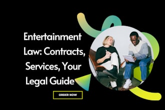 write music law and entertainment law, contracts and services and be your lawyer