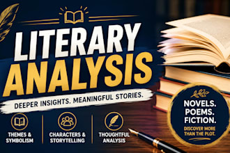 write thoughtful literary analysis of novels and fiction