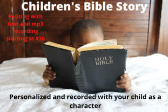 write and record a  childrens bible story for your kids