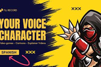 be the voice for your character and more in spanish