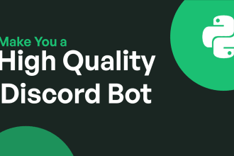 make you a high quality discord bot