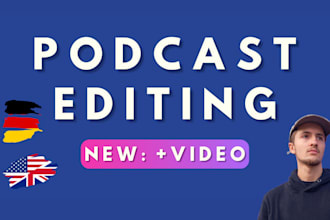 edit your audio or video podcast in english or german