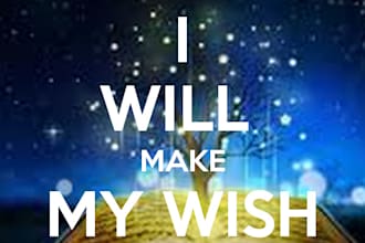 cast a powerful spell to make your wish come true