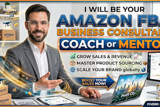 be your amazon fba business consultant, coach or mentor