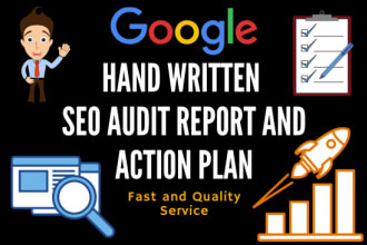 create hand written SEO audit report and action plan