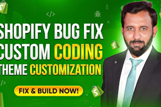 code customize shopify store or code fix shopify website