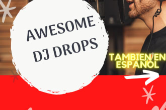 produce the best dj drops in english with voice effects