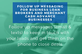 write engaging follow up for your merchant cash advance or business loan biz