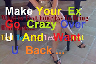 guide u to make your ex think about u over and want u back