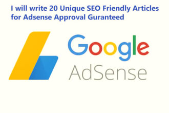 write 20 SEO friendly bulk articles and blog posts for google adsense approval