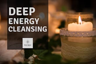 complete a deep energy cleansing for you