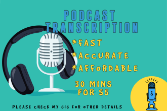 transcribe 30 minutes of podcast audio or video transcript