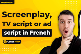 write a screenplay, TV script or ad script in french