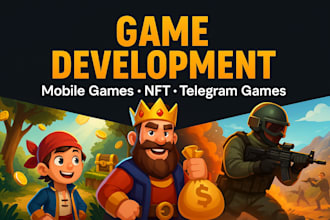 develop money making games for mobile, PC, or nft