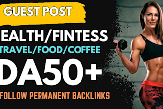 guest post on health,fitness, food, coffee,travel da50 blog