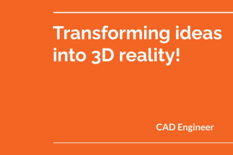 transform your idea into 3d reality