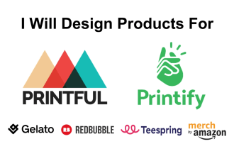 design products for printful, printify gelato, redbubble and others