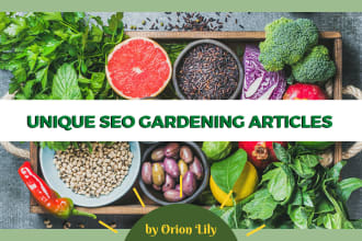 write SEO unique articles on gardening, herbs or indoor plants