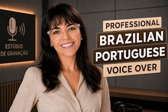 record a professional voiceover in brazilian portuguese