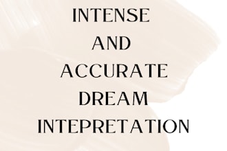 interprete your dream for you with a guidance message added