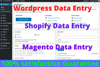 do professional data entry in wordpress, shopify and magento