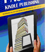 a step by step guide on how to publish Amazon kindle ebooks the outsource method + bonus