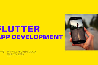 develop high quality android and ios app using flutter