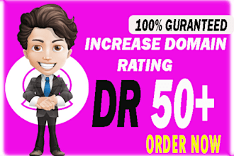 increase your domain rating DR 50 plus