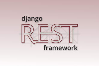 develop restful apis for web and mobile using django rest framework
