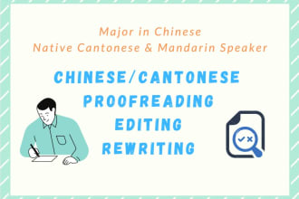 proofread, edit and rewrite chinese or cantonese content