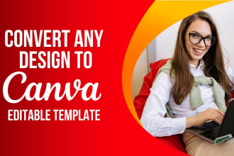 convert any graphic to canva editable template in 24hrs