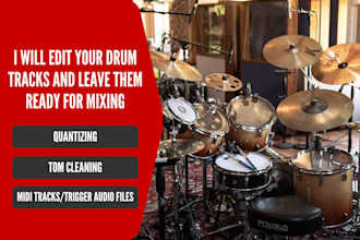 edit your drum tracks and leave them ready for mixing