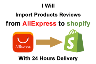 import reviews or add reviews from aliexpress to shopify in 24 hours