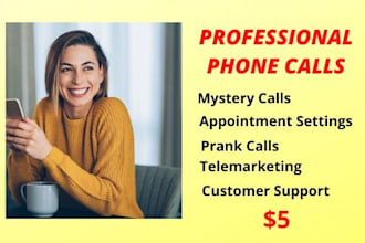 make professional phone calls for you